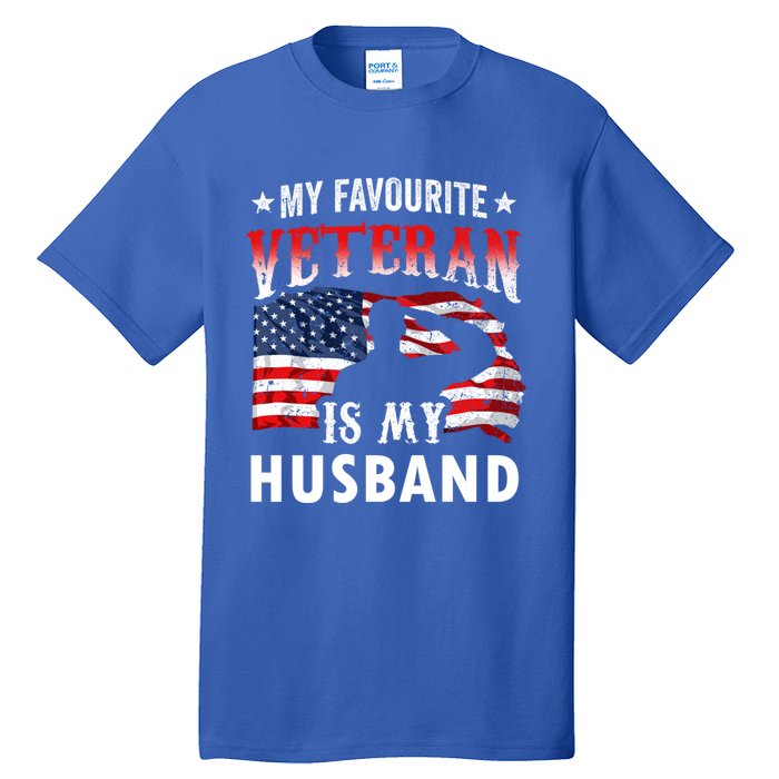 My Favorite Veteran Is My Husband Veteran's Day Veterans Gift Tall T-Shirt