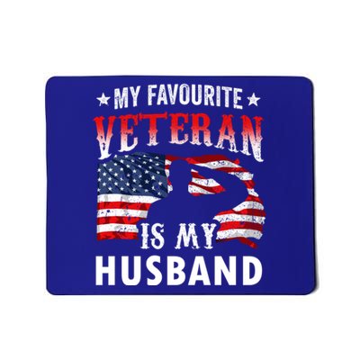 My Favorite Veteran Is My Husband Veteran's Day Veterans Gift Mousepad