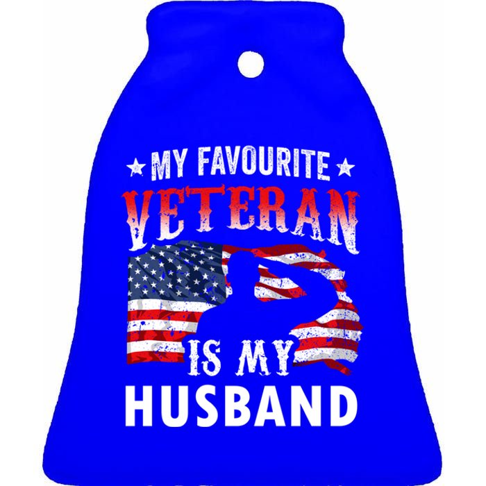 My Favorite Veteran Is My Husband Veteran's Day Veterans Gift Ceramic Bell Ornament