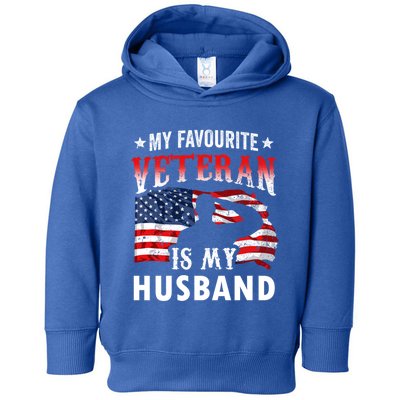 My Favorite Veteran Is My Husband Veteran's Day Veterans Gift Toddler Hoodie