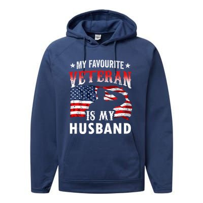 My Favorite Veteran Is My Husband Veteran's Day Veterans Gift Performance Fleece Hoodie