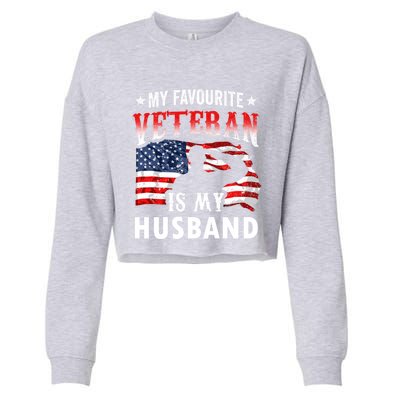 My Favorite Veteran Is My Husband Veteran's Day Veterans Gift Cropped Pullover Crew