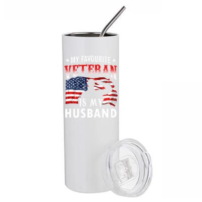 My Favorite Veteran Is My Husband Veteran's Day Veterans Gift Stainless Steel Tumbler