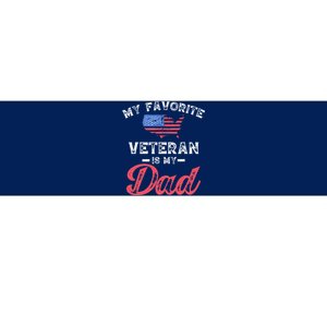 My Favorite Veteran Is My Dad Military Veterans Day Bumper Sticker