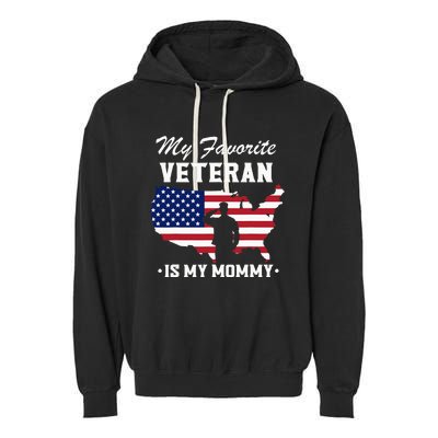 My Favorite Veteran Is My Mommy Garment-Dyed Fleece Hoodie