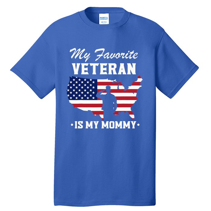 My Favorite Veteran Is My Mommy Tall T-Shirt