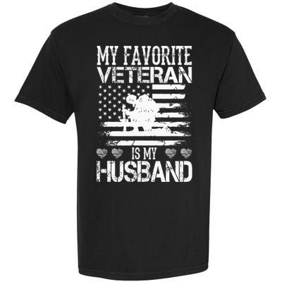 My Favorite Veteran Is My Husband Military Garment-Dyed Heavyweight T-Shirt