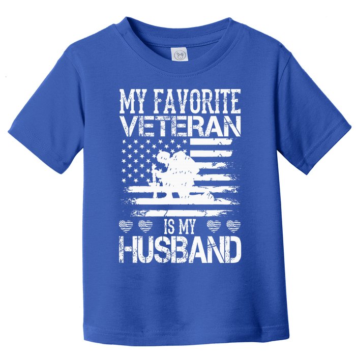 My Favorite Veteran Is My Husband Military Toddler T-Shirt