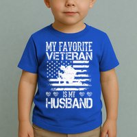 My Favorite Veteran Is My Husband Military Toddler T-Shirt