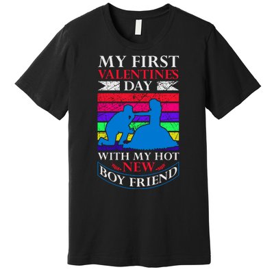 My First Valentine's Day With My Hot New Boyfriend Premium T-Shirt