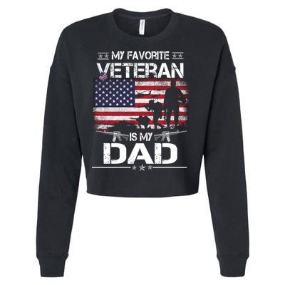 My Favorite Veteran Is My Dad Gift Flag Father Veterans Day Funny Gift Cropped Pullover Crew