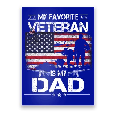 My Favorite Veteran Is My Dad Gift Flag Father Veterans Day Funny Gift Poster