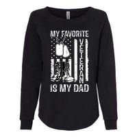 My Favorite Veteran Is My Dad Army Military Veterans Day Womens California Wash Sweatshirt