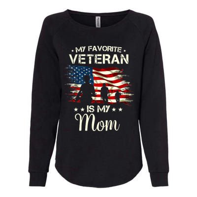 My Favorite Veteran Is My Mom Proud Mom Mother Veterans Day Womens California Wash Sweatshirt