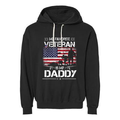 My Favorite Veteran Is My Daddy Flag Father Veterans Day Garment-Dyed Fleece Hoodie