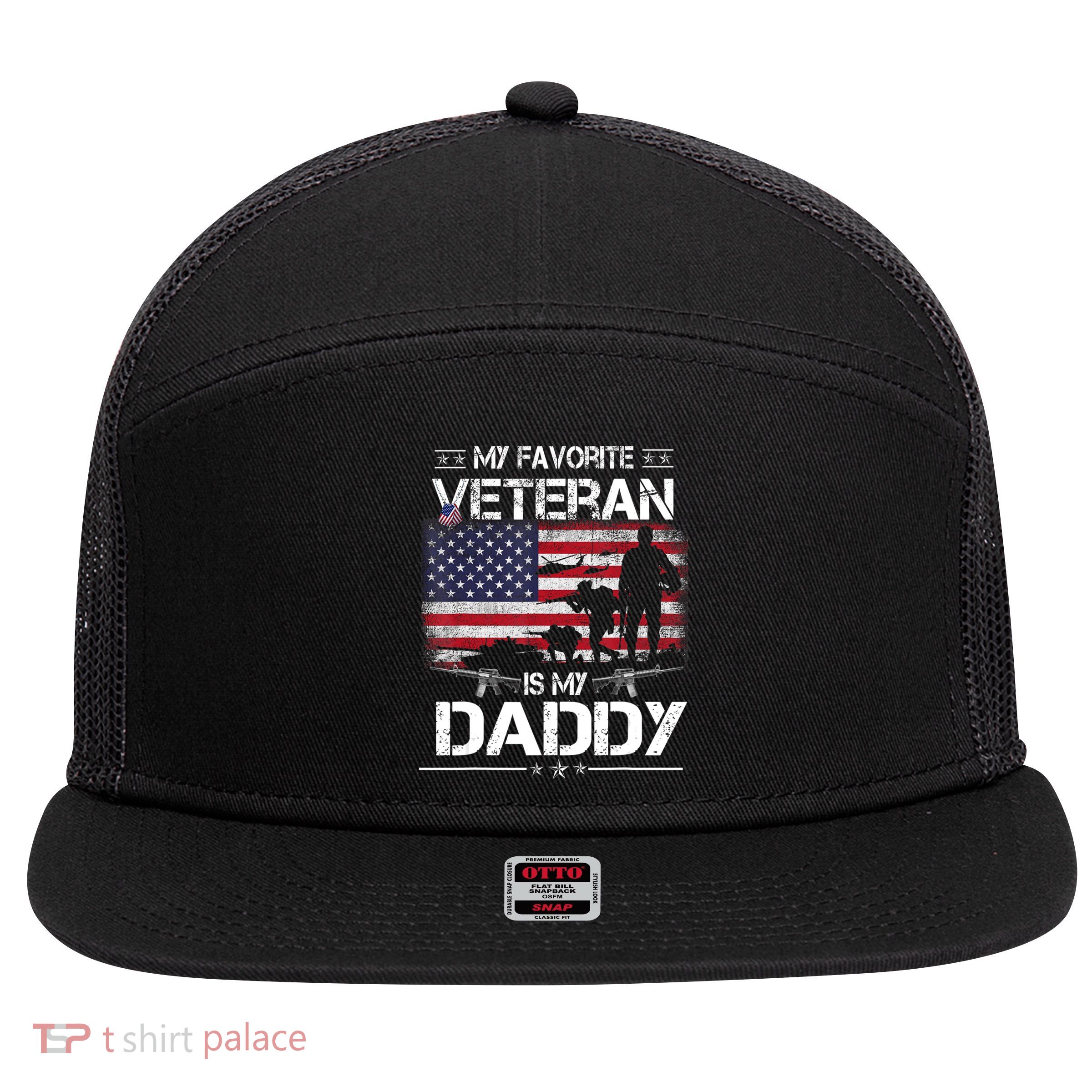 My Favorite Veteran Is My Daddy Flag Father Veterans Day 7 Panel Mesh Trucker Snapback Hat