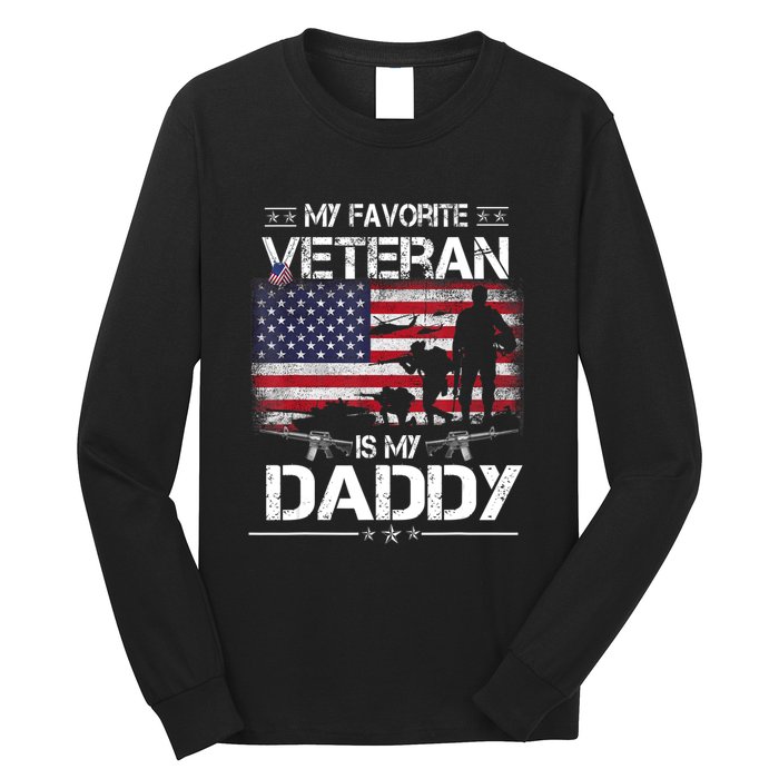 My Favorite Veteran Is My Daddy Flag Father Veterans Day Long Sleeve Shirt