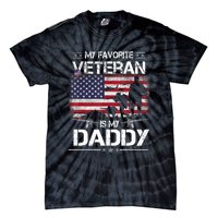 My Favorite Veteran Is My Daddy Flag Father Veterans Day Tie-Dye T-Shirt