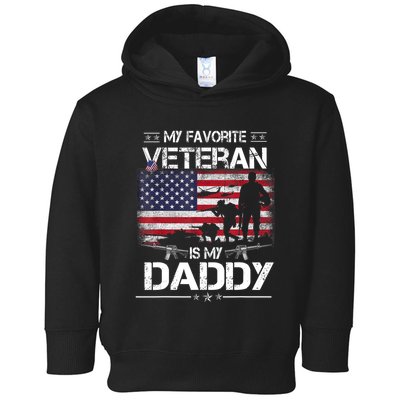 My Favorite Veteran Is My Daddy Flag Father Veterans Day Toddler Hoodie