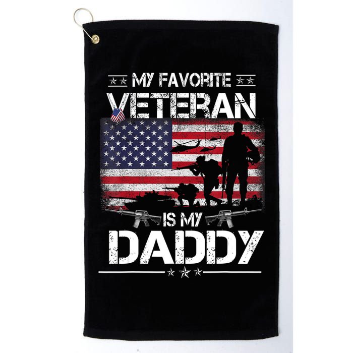 My Favorite Veteran Is My Daddy Flag Father Veterans Day Golf Towel