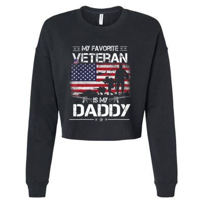 My Favorite Veteran Is My Daddy Flag Father Veterans Day Cropped Pullover Crew