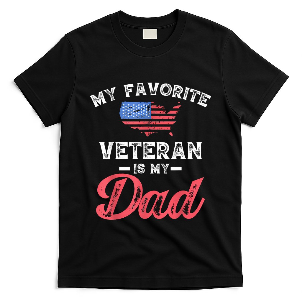 My Favorite Veteran Is My Dad Military Veterans Day T-Shirt
