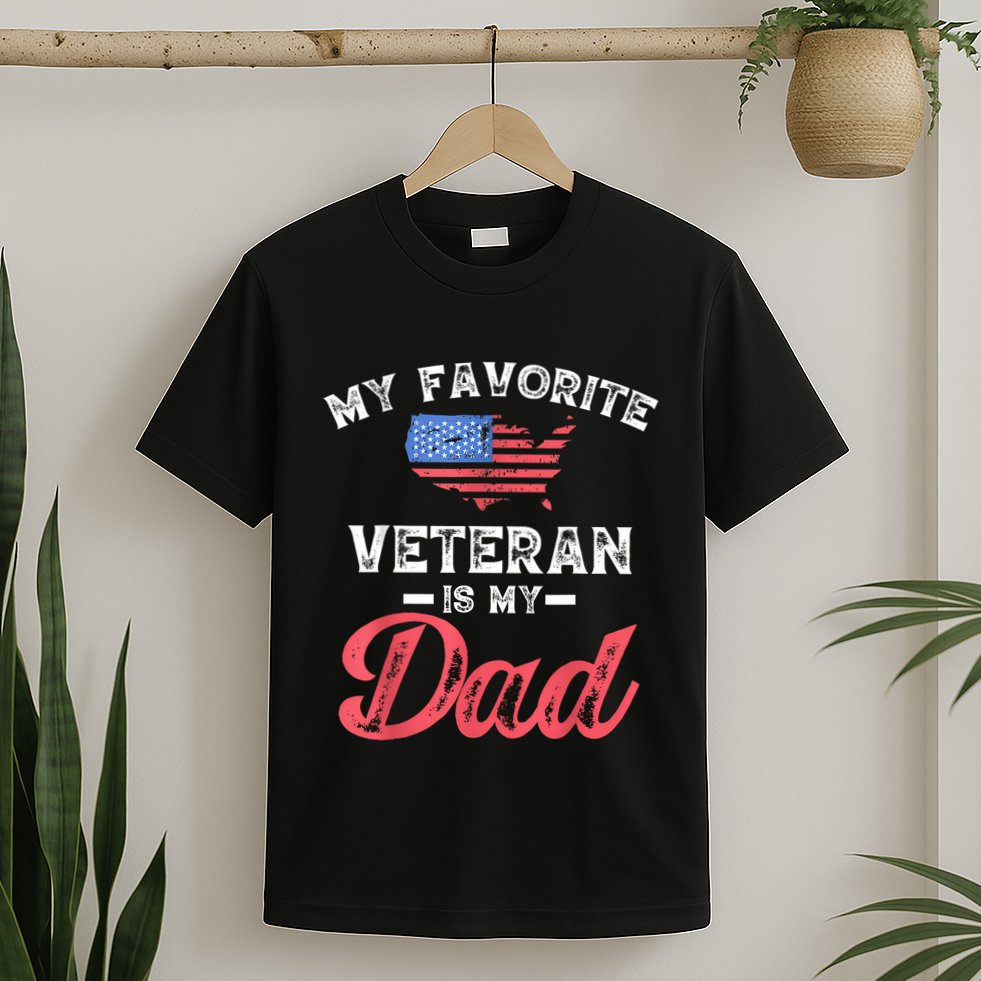 My Favorite Veteran Is My Dad Military Veterans Day T-Shirt