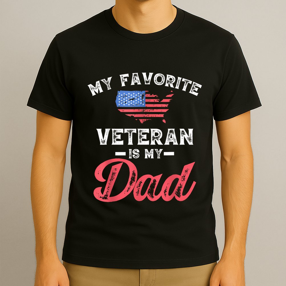 My Favorite Veteran Is My Dad Military Veterans Day T-Shirt