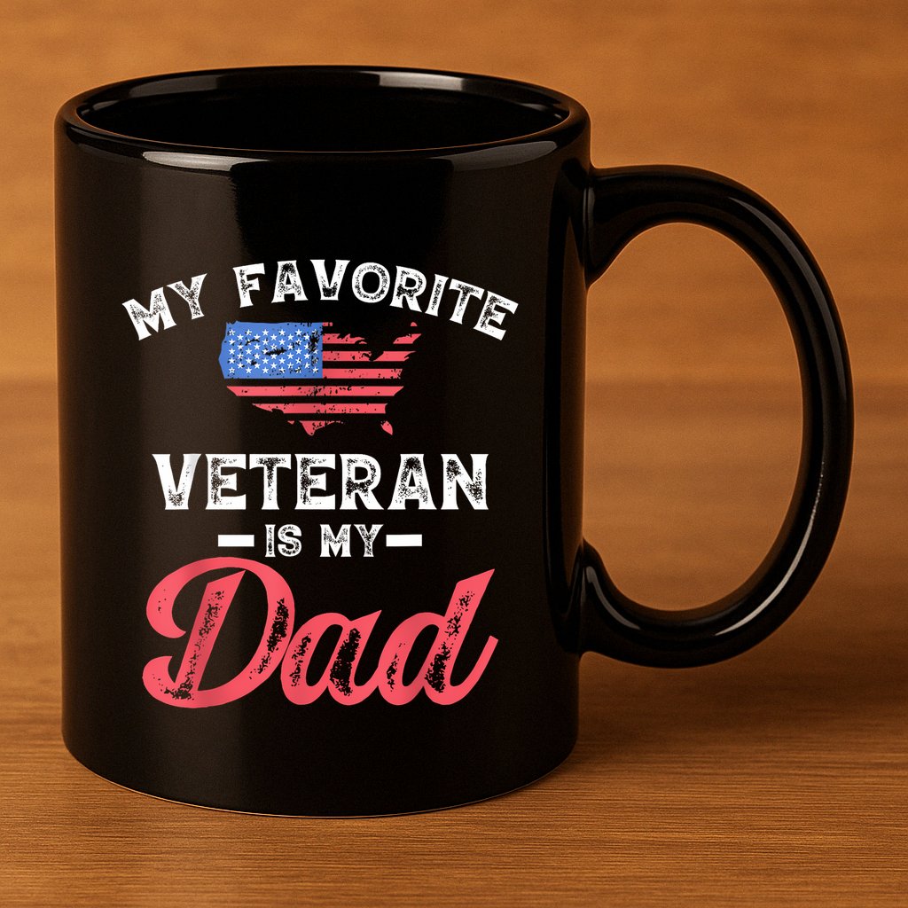 My Favorite Veteran Is My Dad Military Veterans Day 11oz C Handle Ceramic Mug