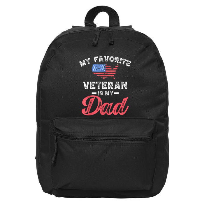 My Favorite Veteran Is My Dad Military Veterans Day 16 in Basic Backpack