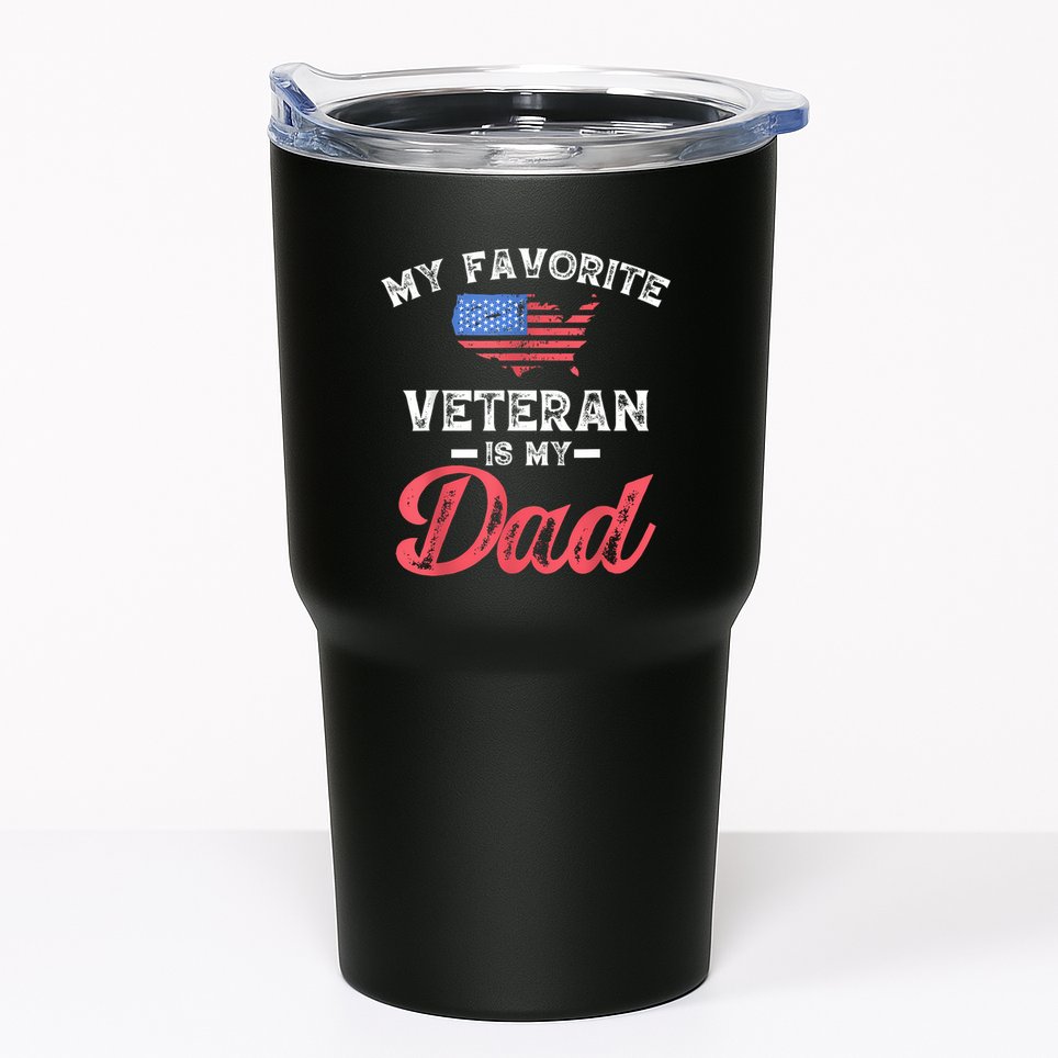 My Favorite Veteran Is My Dad Military Veterans Day Tumbler