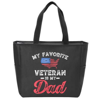 My Favorite Veteran Is My Dad Military Veterans Day Zip Tote Bag