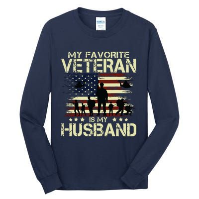 My Favorite Veteran Is My Husband Patriots Military Tall Long Sleeve T-Shirt