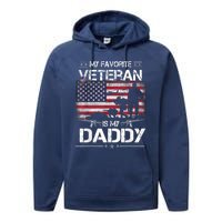 My Favorite Veteran Is My Daddy Flag Father Veterans Day Performance Fleece Hoodie