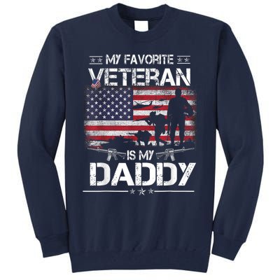 My Favorite Veteran Is My Daddy Flag Father Veterans Day Tall Sweatshirt