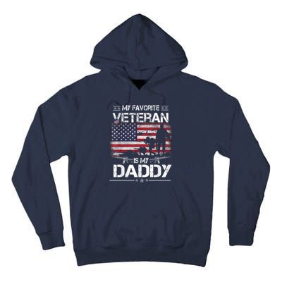 My Favorite Veteran Is My Daddy Flag Father Veterans Day Tall Hoodie