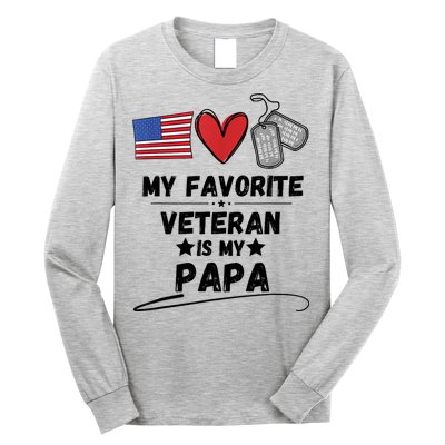 My Favorite Veteran Is My Papa Father Veterans Day Long Sleeve Shirt