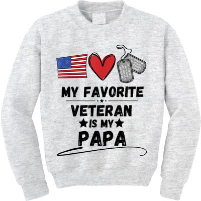 My Favorite Veteran Is My Papa Father Veterans Day Kids Sweatshirt