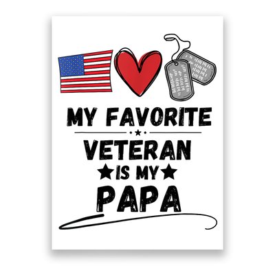 My Favorite Veteran Is My Papa Father Veterans Day Poster