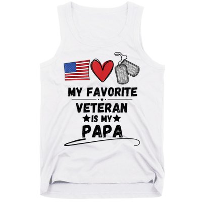 My Favorite Veteran Is My Papa Father Veterans Day Tank Top