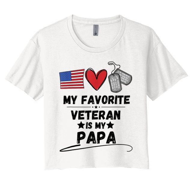 My Favorite Veteran Is My Papa Father Veterans Day Crop Top