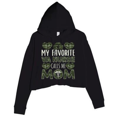 My Favorite Va Nurse Calls Me Mom Va Nurse Mom Gift Crop Fleece Hoodie