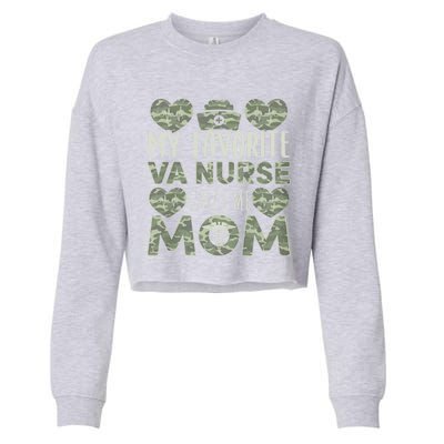 My Favorite Va Nurse Calls Me Mom Va Nurse Mom Gift Cropped Pullover Crew