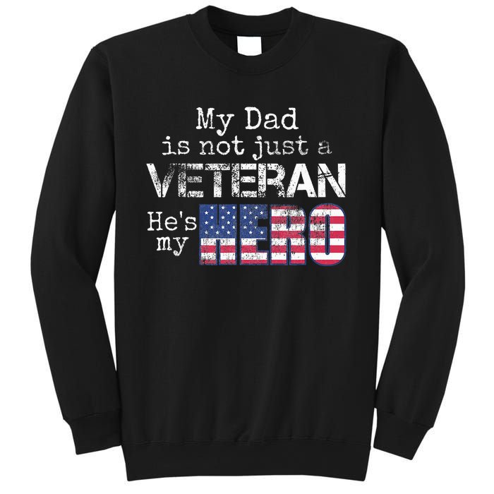 Military Family Veteran Support My Dad Us Veteran My Hero Sweatshirt