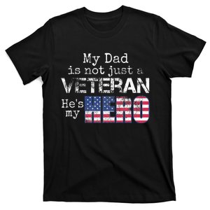 Military Family Veteran Support My Dad Us Veteran My Hero T-Shirt