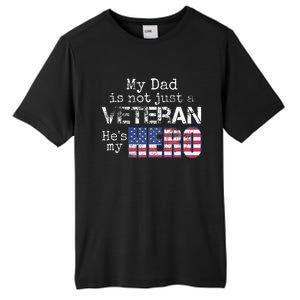 Military Family Veteran Support My Dad Us Veteran My Hero Tall Fusion ChromaSoft Performance T-Shirt