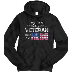 Military Family Veteran Support My Dad Us Veteran My Hero Tie Dye Hoodie