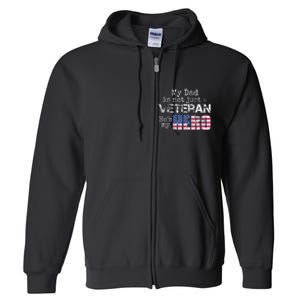 Military Family Veteran Support My Dad Us Veteran My Hero Full Zip Hoodie