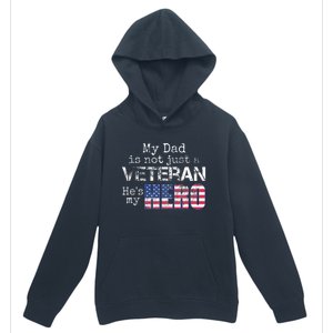 Military Family Veteran Support My Dad Us Veteran My Hero Urban Pullover Hoodie