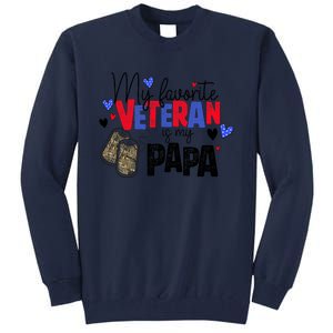 My Favorite Veteran Is My Papa Military Veterans Day Tall Sweatshirt